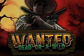 Wanted Dead or a Wild
