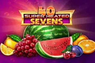 40 Super Heated Sevens